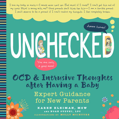 Cover Image for Unchecked: Ocd and Intrusive Thoughts After Having a Baby: Expert Guidance for New Parents -- Karen Kleiman, Hardcover