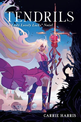 Cover Image for Tendrils: A Lady Lovely Locks Novel -- Carrie Harris, Paperback