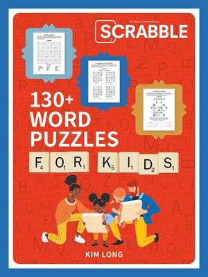 Cover Image for Scrabble: 130+ Word Puzzles for Kids -- Kim Long, Paperback
