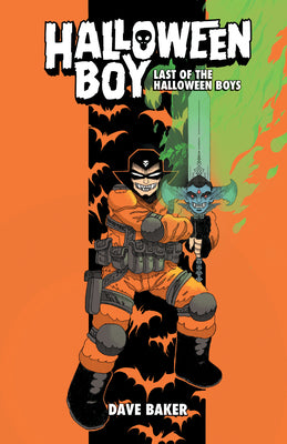 Cover Image for Halloween Boy Vol. 1: Last of the Halloween Boys -- Dave Baker, Hardcover