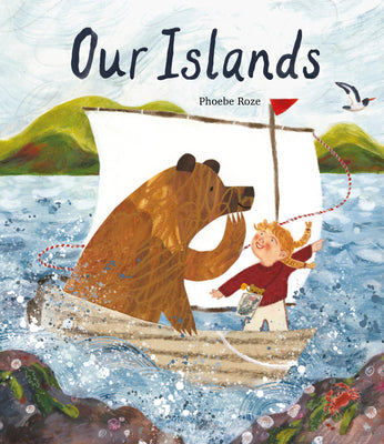 Cover Image for Our Islands -- Phoebe Roze, Hardcover