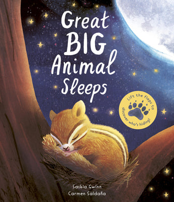 Cover Image for Great Big Animal Sleeps: Lift the Flaps to Discover Who's Hiding -- Saskia Gwinn, Hardcover