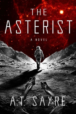 Cover Image for The Asterist -- A. T. Sayre, Paperback