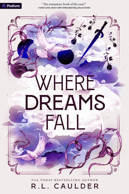Cover Image for Where Dreams Fall: A Romantasy -- R. L. Caulder, Paperback