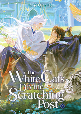Cover Image for The White Cat's Divine Scratching Post (Novel) Vol. 3 -- LV Ye Qian He, Paperback
