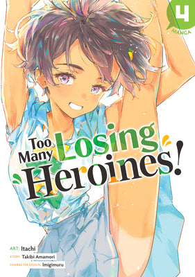 Cover Image for Too Many Losing Heroines! (Manga) Vol. 4 -- Takibi Amamori, Paperback