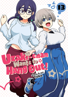 Cover Image for Uzaki-Chan Wants to Hang Out! Vol. 13 -- Take, Paperback