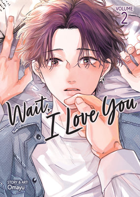Cover Image for Wait, I Love You Vol. 2 -- Omayu, Paperback