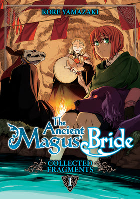 Cover Image for The Ancient Magus' Bride: Collected Fragments Vol. 1 -- Kore Yamazaki, Paperback