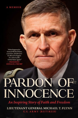 Cover Image for Pardon of Innocence: An Inspiring Story of Faith and Freedom -- Michael T. Flynn, Hardcover