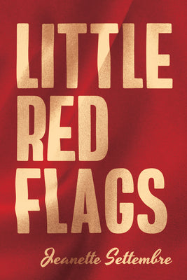 Cover Image for Little Red Flags -- Jeanette Settembre, Paperback