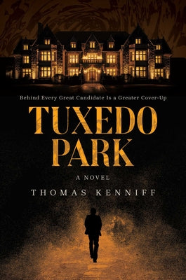 Cover Image for Tuxedo Park -- Thomas Kenniff, Hardcover