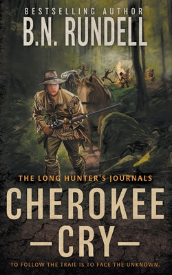 Cover Image for Cherokee Cry: A Mountain Man Western Series -- B. N. Rundell, Paperback