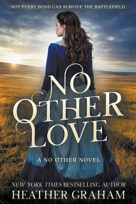 Cover Image for No Other Love: A Historical Western Romance -- Heather Graham, Paperback