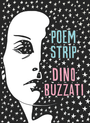 Cover Image for Poem Strip: Including an Explanation of the Afterlife -- Dino Buzzati, Paperback