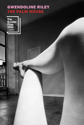 Cover Image for The Palm House -- Gwendoline Riley, Paperback