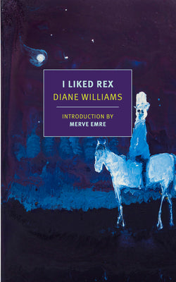 Cover Image for I Liked Rex -- Diane Williams, Paperback