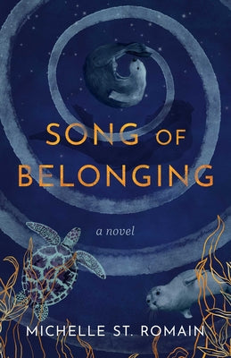 Cover Image for Song of Belonging -- Michelle St Romain, Paperback