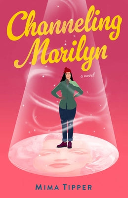 Cover Image for Channeling Marilyn -- Mima Tipper, Paperback