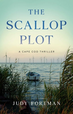 Cover Image for Scallop Plot: A Cape Cod Thriller -- Judy Foreman, Paperback