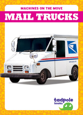 Cover Image for Mail Trucks -- Natalie Deniston, Library Binding