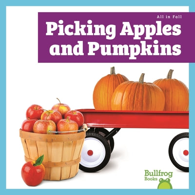 Cover Image for Picking Apples and Pumpkins -- Norrie Harvey, Hardcover