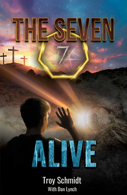 Cover Image for Seven: Alive (Book 7 in the Series) -- Troy Schmidt, Paperback