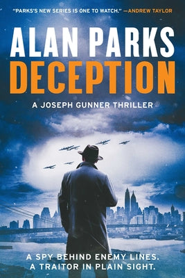 Cover Image for Deception: A Joseph Gunner Thriller -- Alan Parks, Hardcover