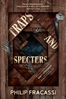 Cover Image for Traps and Specters: Stories -- Philip Fracassi, Paperback