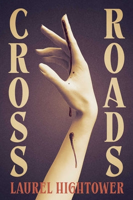 Cover Image for Crossroads -- Laurel Hightower, Paperback