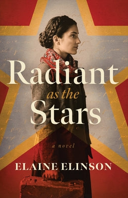 Cover Image for Radiant as the Stars -- Elaine Elinson, Paperback