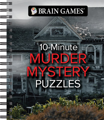 Cover Image for Brain Games - 10-Minute Murder Mystery Puzzles -- Publications International Ltd, Spiral