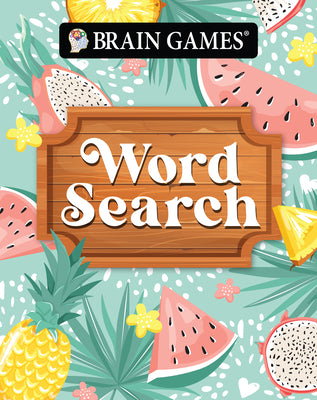 Cover Image for Brain Games - Take-Along - Word Search Summer-Themed Fruit Design Portable Puzzle Book -- Publications International Ltd, Paperback
