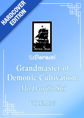 Cover Image for Grandmaster of Demonic Cultivation: Mo DAO Zu Shi (Deluxe Hardcover Novel) Vol. 3 -- Mo Xiang Tong Xiu, Hardcover