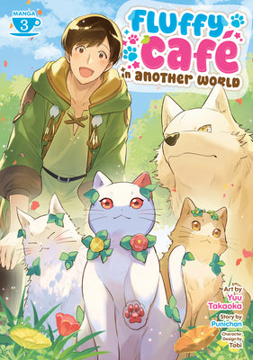 Cover Image for Fluffy Café in Another World (Manga) Vol. 3 -- Punichan, Paperback