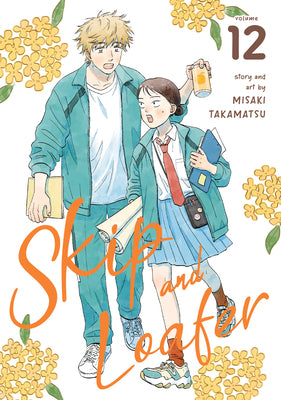 Cover Image for Skip and Loafer Vol. 12 -- Misaki Takamatsu, Paperback