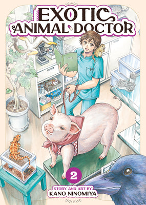 Cover Image for Exotic Animal Doctor Vol. 2 -- Kano Ninomiya, Paperback