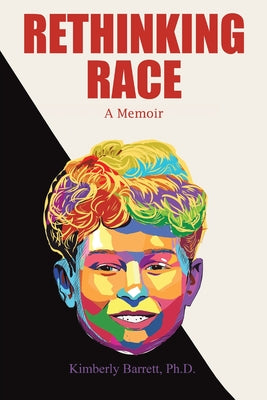 Cover Image for Rethinking Race -- Kimberly Barrett, Paperback