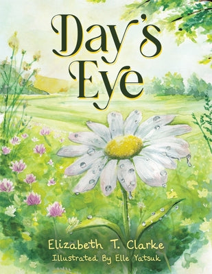 Cover Image for Day's Eye -- Elizabeth T. Clarke, Paperback