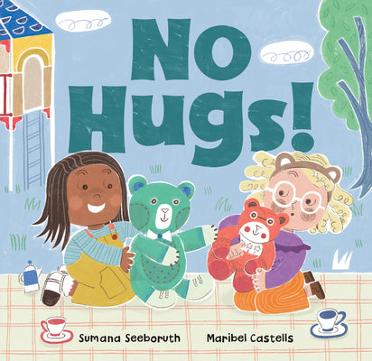 Cover Image for No Hugs! -- Sumana Seeboruth, Board Books