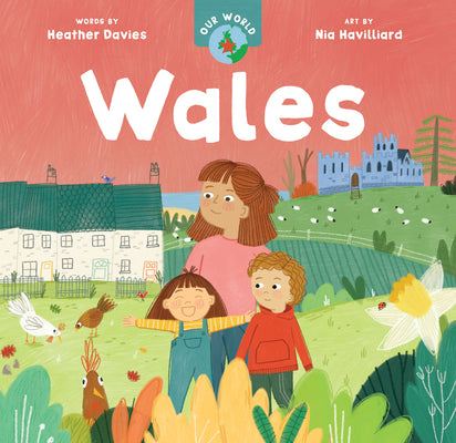 Cover Image for Our World: Wales -- Heather Davies, Board Books