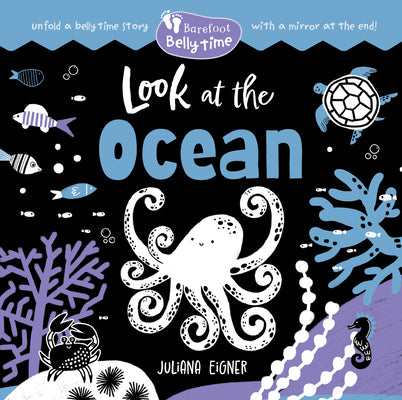 Cover Image for Barefoot Belly Time: Look at the Ocean -- Juliana Eigner, Board Books