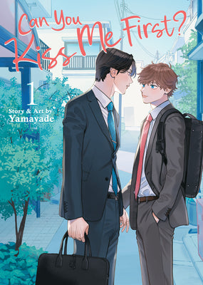 Cover Image for Can You Kiss Me First? Vol. 1 -- Yamayade, Paperback