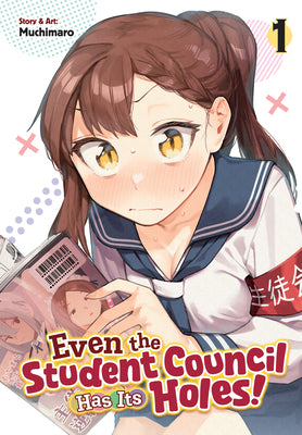 Cover Image for Even the Student Council Has Its Holes! Vol. 1 -- Muchimaro, Paperback