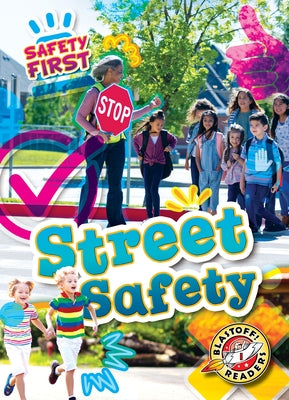 Cover Image for Street Safety -- Kirsten Chang, Library Binding