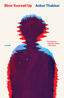 Cover Image for Blow Yourself Up -- Ankur Thakkar, Paperback