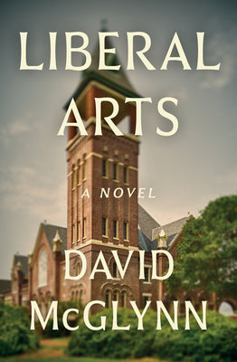 Cover Image for Liberal Arts -- David McGlynn, Paperback