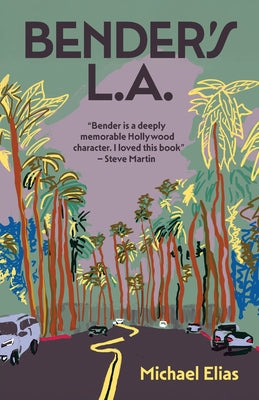 Cover Image for Bender's L.A. -- Michael Elias, Paperback