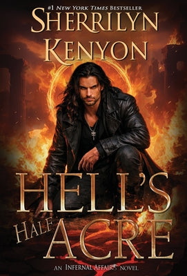 Cover Image for Hell's Half Acre -- Sherrilyn Kenyon, Hardcover