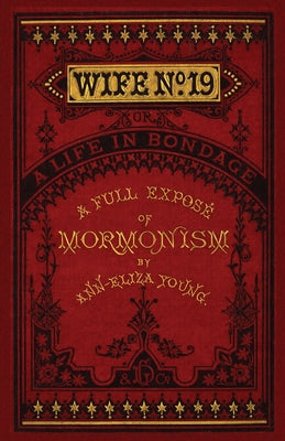 Cover Image for Wife No. 19 -- Ann Eliza Young, Paperback